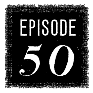 Episode 50