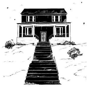 Black and white digital illustration of a house with a porch. The house sits on a small hill and a long set of stairs lead to the porch. The ground is covered in snow.